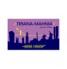 Tirana - Mahnia