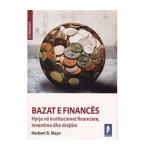 Bazat e financës. Hyrje në institucionet financiare, investime dhe drejtim