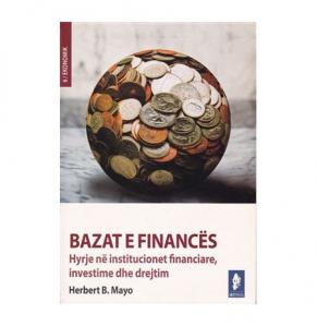 Bazat e financës. Hyrje në institucionet financiare, investime dhe drejtim