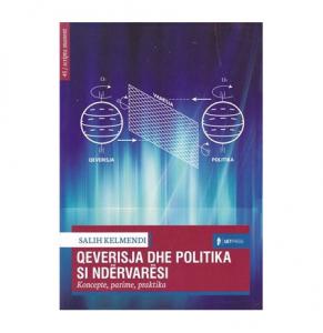 Qeverisja dhe politika si ndërvarësi: koncepte, parime, praktika