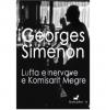 Lufta e nervave e komisarit Megre