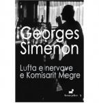 Lufta e nervave e komisarit Megre