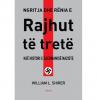 Ngritja dhe renia e rajhut te trete – vell. 1