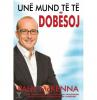 Unë mund të të dobësoj
