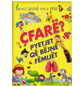 Çfarë? Pyetjet që bëjnë fëmijët