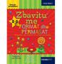 Zbavitu me format dhe përmasat, - Seria parashkollore