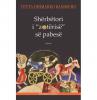 Shërbëtori i "zotërisë" së pabesë
