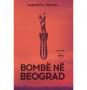 Bombë në Beograd