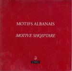 Motive Shqiptare - Motifs Albanais