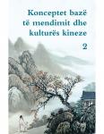 Konceptet bazë të mendimit dhe kulturës kineze 2