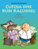 Çufoja Dhe Bubi Kaçurrel