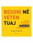 Besoni në veten tuaj