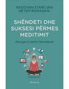 Shëndeti dhe suksesi nëpërmjet meditimit