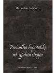 Periudha hipotetike në gjuhën shqipe!