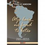 Atje larg ne fund te botes!