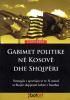 Gabimet politike ne Kosove dhe Shqiperi!