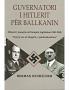 Guvernatori i Hitlerit për Ballkanin!
