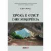 Epoka e Gurit dhe Shqipëria!