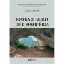 Epoka e Gurit dhe Shqipëria!
