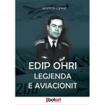 Edip Ohri, Legjenda e Aviacionit!