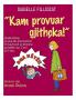 Kam provuar gjithçka!