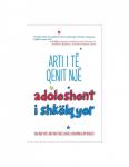 Arti i të qenit një adoleshent i shkëlqyer!